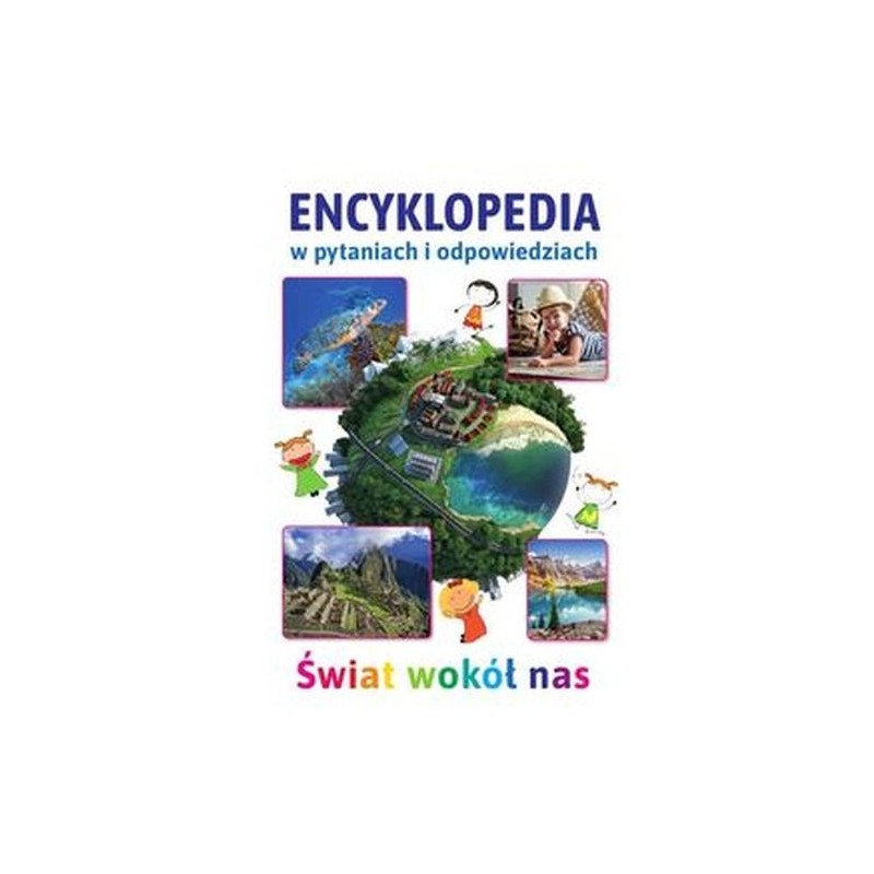 ENCYKLOPEDIA W PYTANIACH I ODPOWIEDZIACH