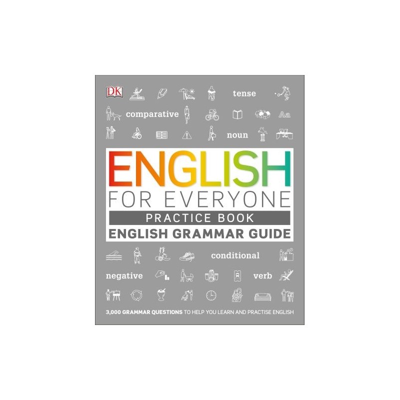 ENGLISH FOR EVERYONE ENGLISH GRAMMAR GUIDE PRACTICE BOOK