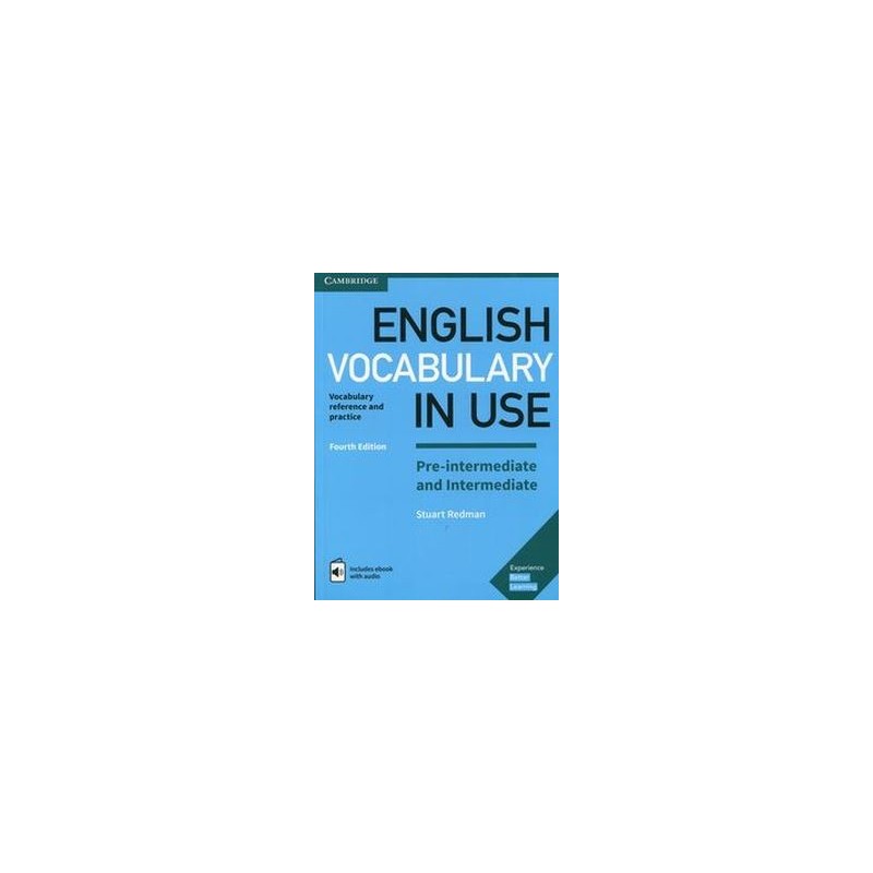 ENGLISH VOCABULARY IN USE PRE-INTERMEDIATE AND INTERMEDIATE