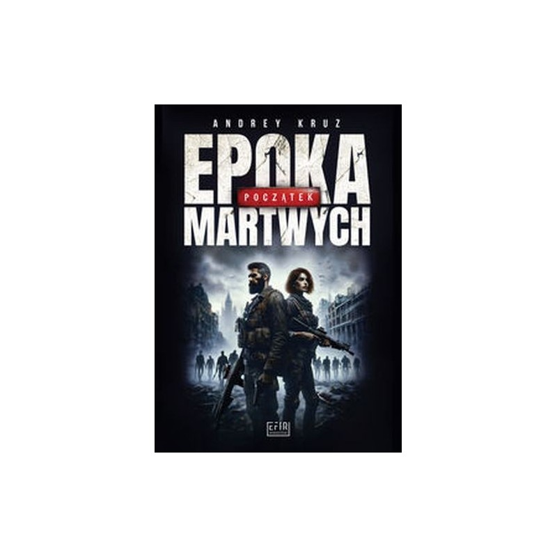 EPOKA MARTWYCH POCZĄTEK