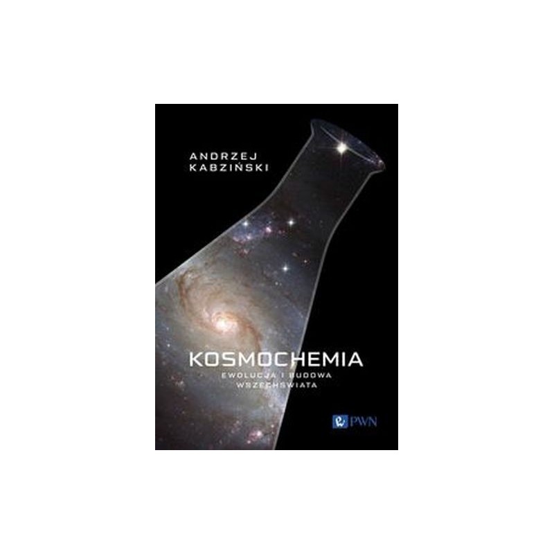 KOSMOCHEMIA EWOLUCJA I BUDOWA WSZECHŚWIATA