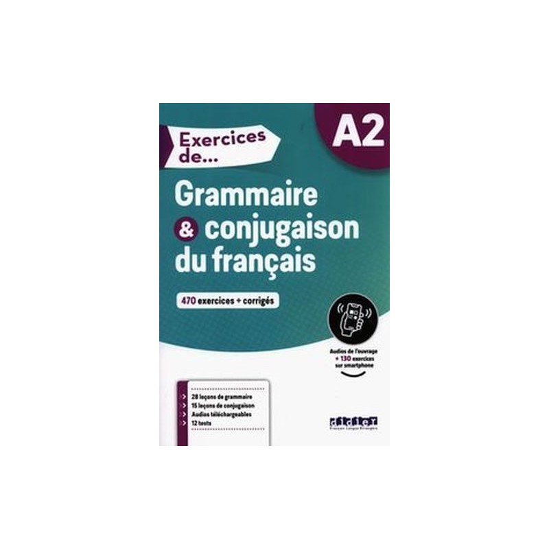 EXERCICES DE GRAMMAIRE  CONJUGAISON DU FRANCAIS A2