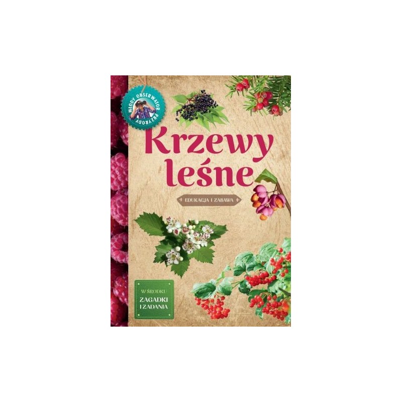 KRZEWY LEŚNE. MŁODY OBSERWATOR PRZYRODY