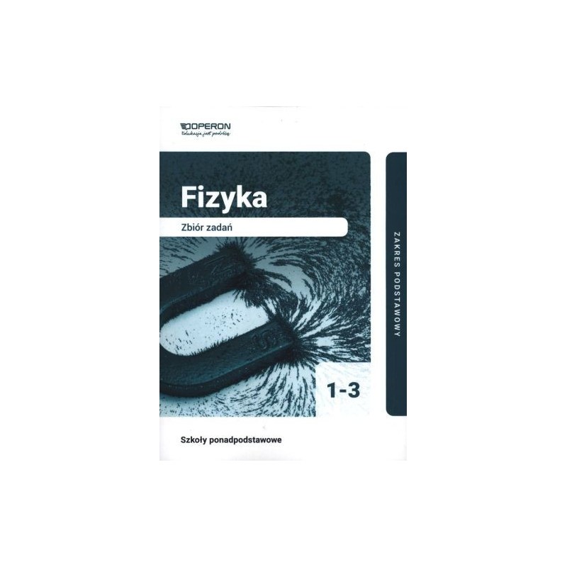 FIZYKA 1-3 ZBIÓR ZADAŃ ZAKRES PODSTAWOWY