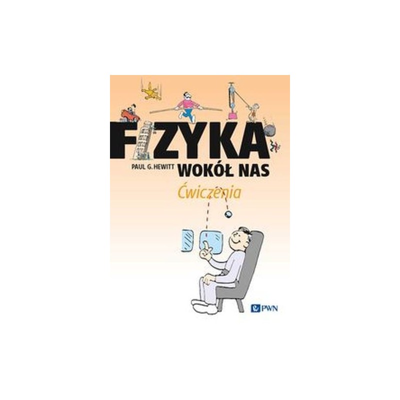 FIZYKA WOKÓŁ NAS ĆWICZENIA