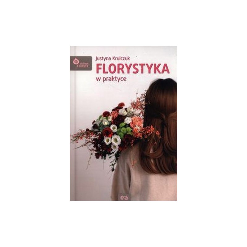 FLORYSTYKA W PRAKTYCE