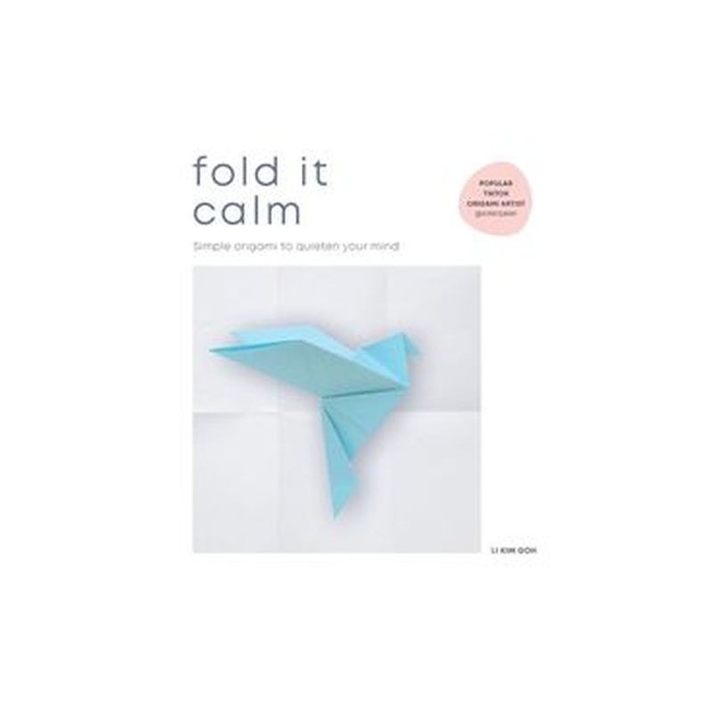 FOLD IT CALM