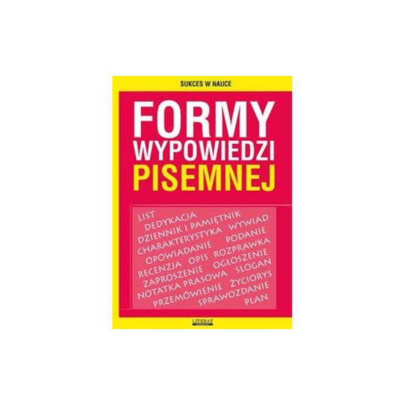 FORMY WYPOWIEDZI PISEMNEJ