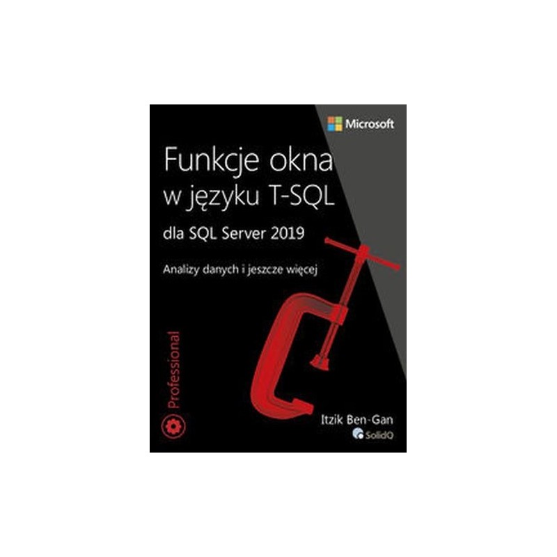 FUNKCJE OKNA W JĘZYKU T-SQL DLA SQL SERVER 2019