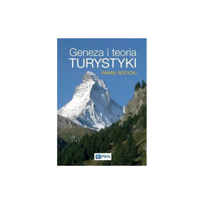 GENEZA I TEORIA TURYSTYKI