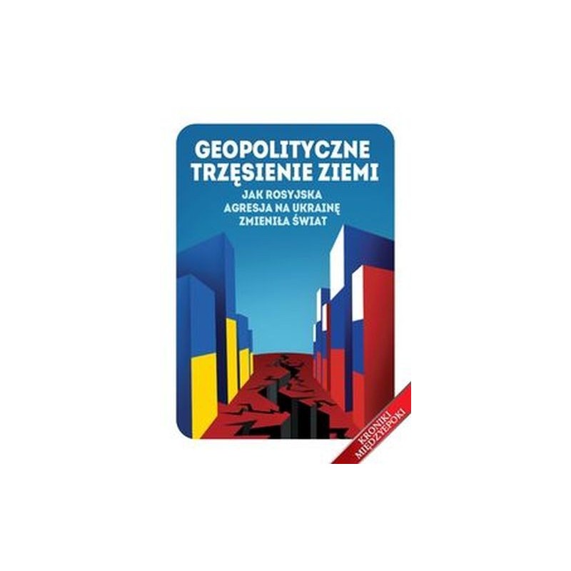 GEOPOLITYCZNE TRZĘSIENIE ZIEMI