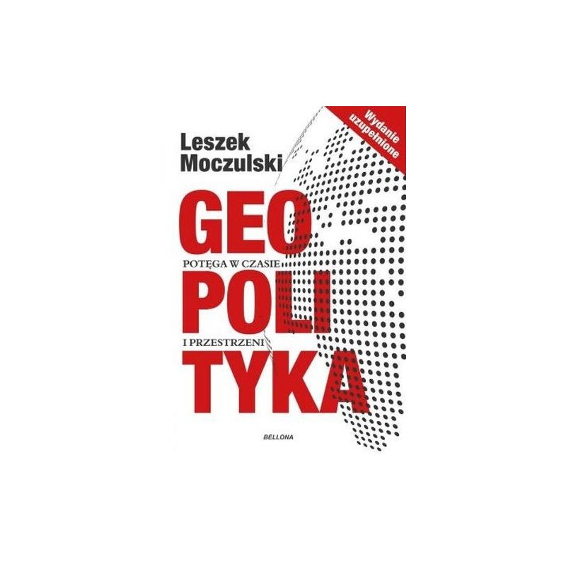 GEOPOLITYKA POTĘGA W CZASIE I PRZESTRZENI