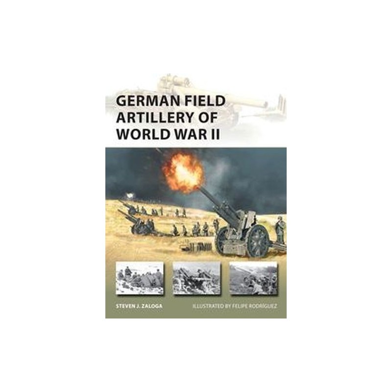 GERMAN FIELD ARTILLERY OF WORLD WAR II