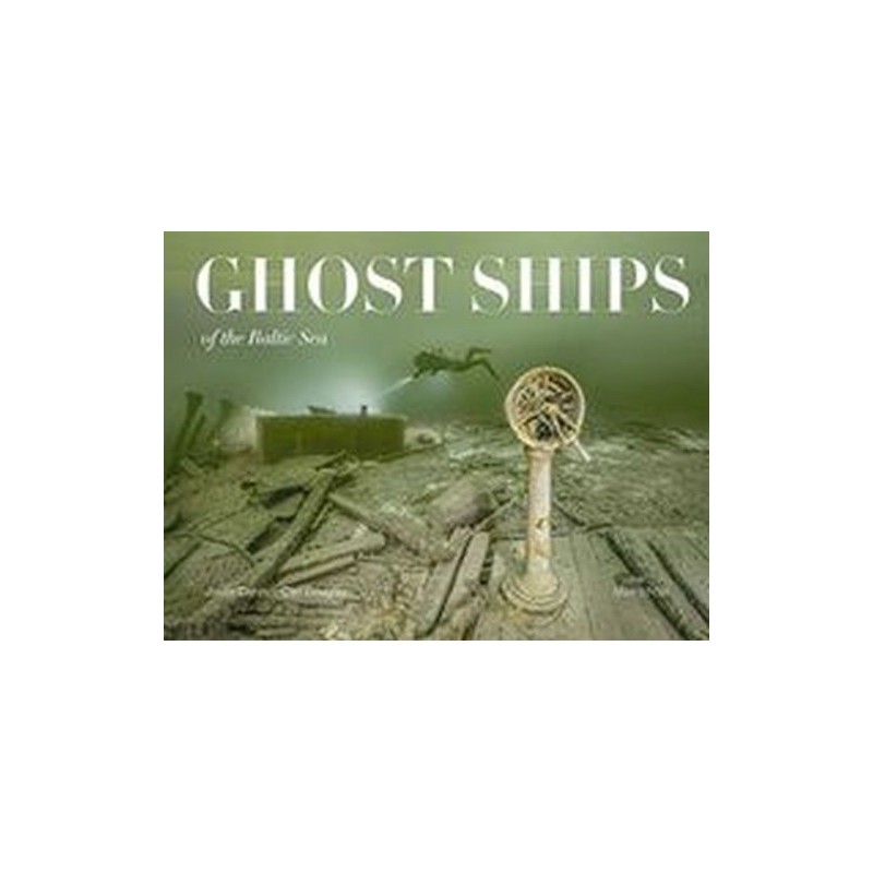 GHOST SHIPS OF THE BALTIC SEA