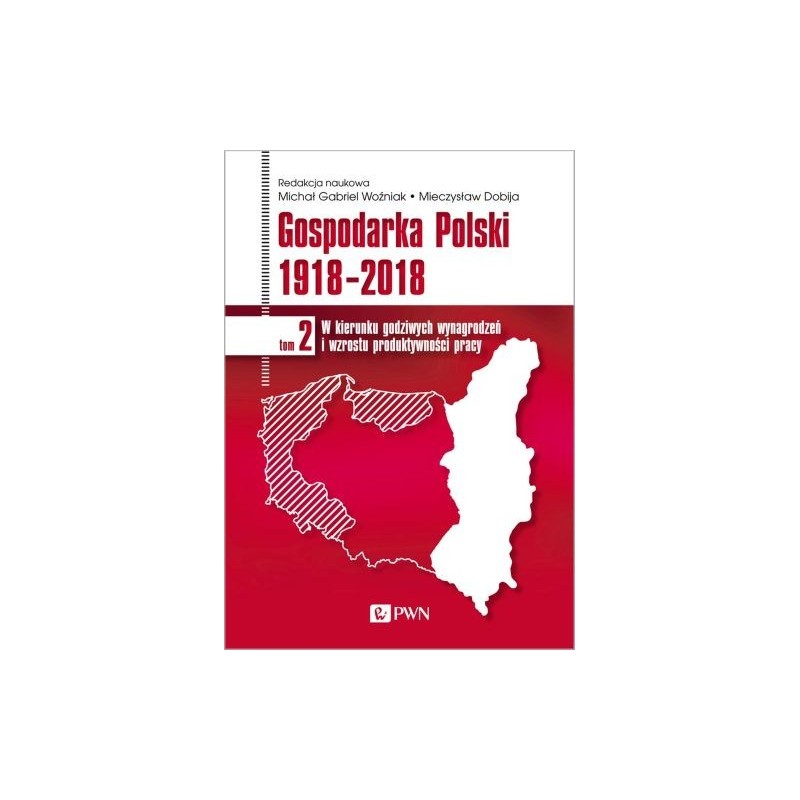 GOSPODARKA POLSKI 1918-2018