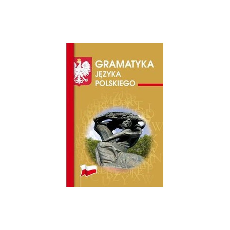 GRAMATYKA JĘZYKA POLSKIEGO