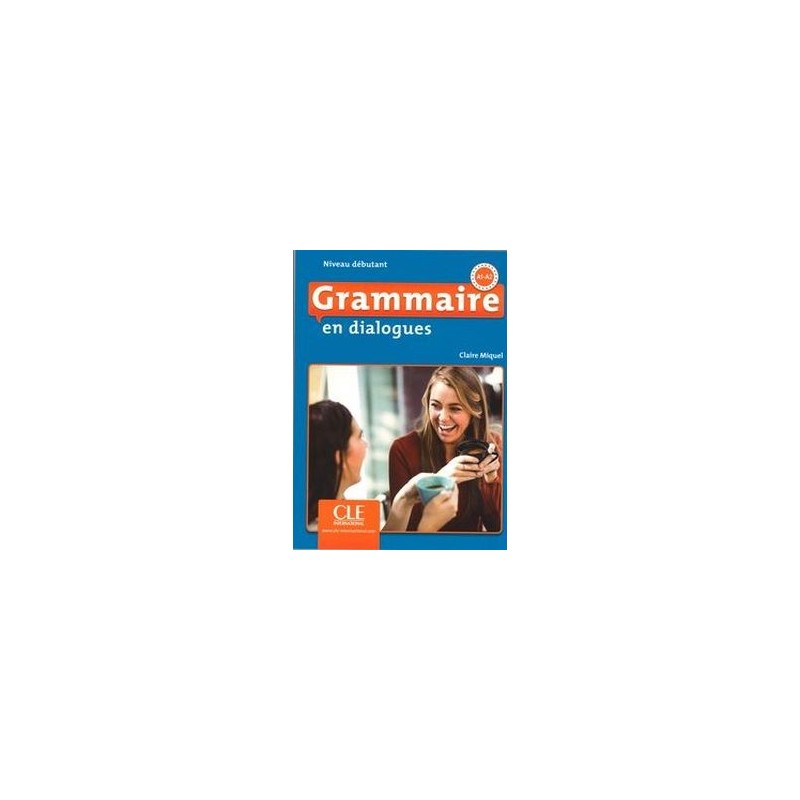 GRAMMAIRE EN DIALOGUES NIVEAU DEBUTANT A1-A2 KSIĄŻKA + CD MP3