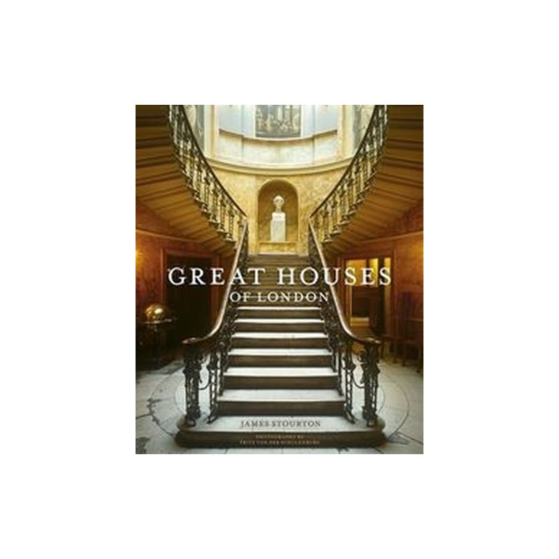 GREAT HOUSES OF LONDON