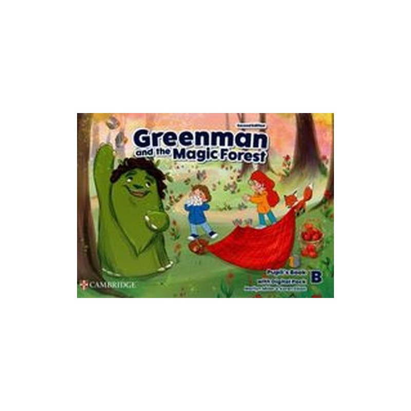 GREENMAN AND THE MAGIC FOREST LEVEL B PUPIL?S BOOK WITH DIGITAL PACK