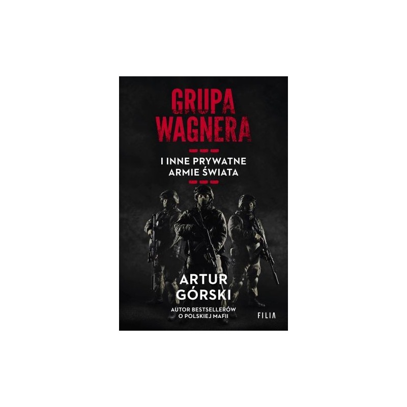 GRUPA WAGNERA I INNE PRYWATNE ARMIE ŚWIATA