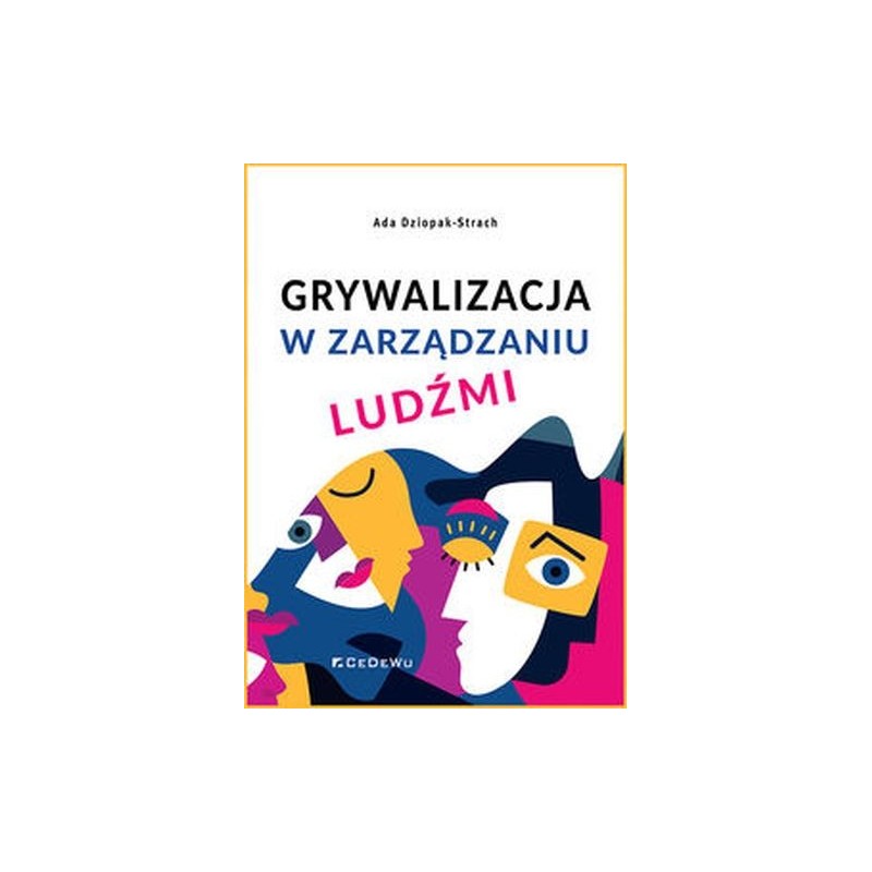 GRYWALIZACJA W ZARZĄDZANIU LUDŹMI