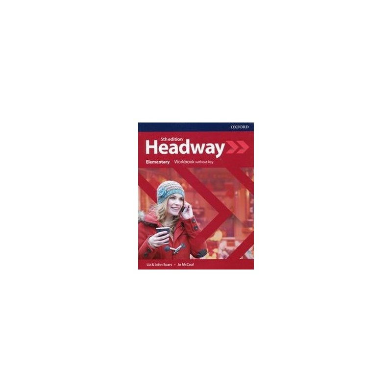 HEADWAY ELEMENTARY WORKBOOK WITHOUT KEY