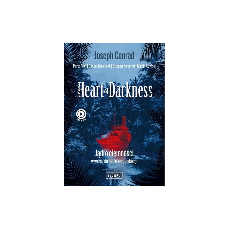 HEART OF DARKNESS JĄDRO CIEMNOŚCI W WERSJI DO NAUKI ANGIELSKIEGO