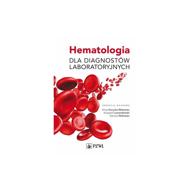 HEMATOLOGIA DLA DIAGNOSTÓW LABORATORYJNYCH