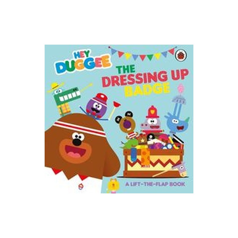 HEY DUGGEE: THE DRESSING UP BADGE