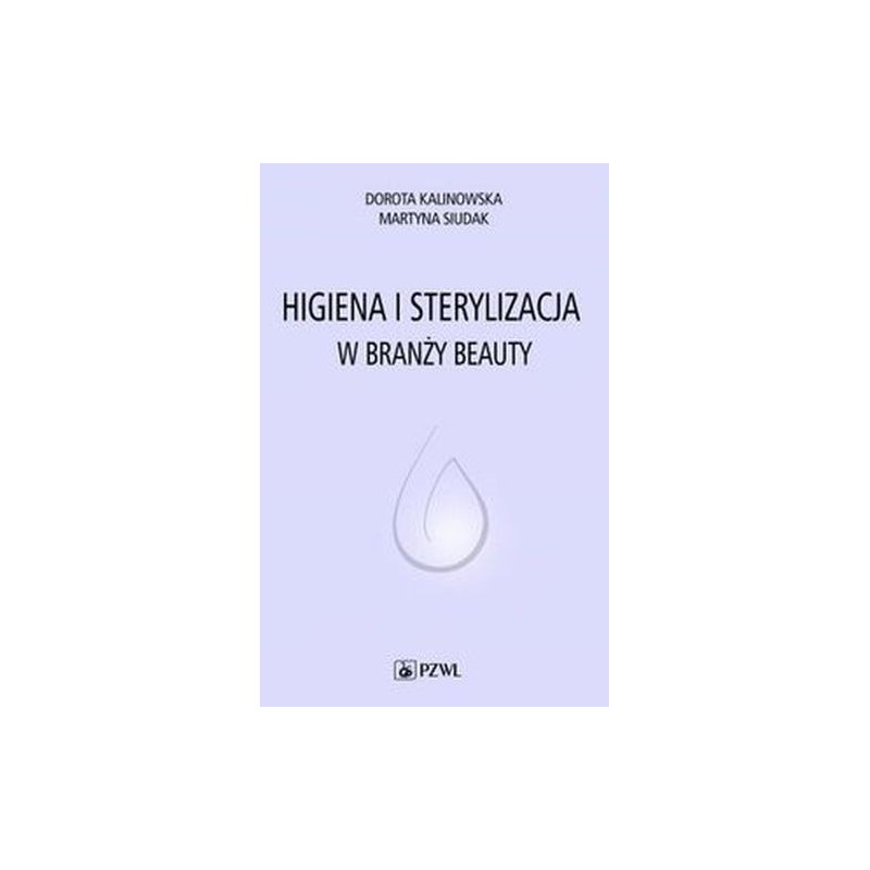 HIGIENA I STERYLIZACJA W BRANŻY BEAUTY