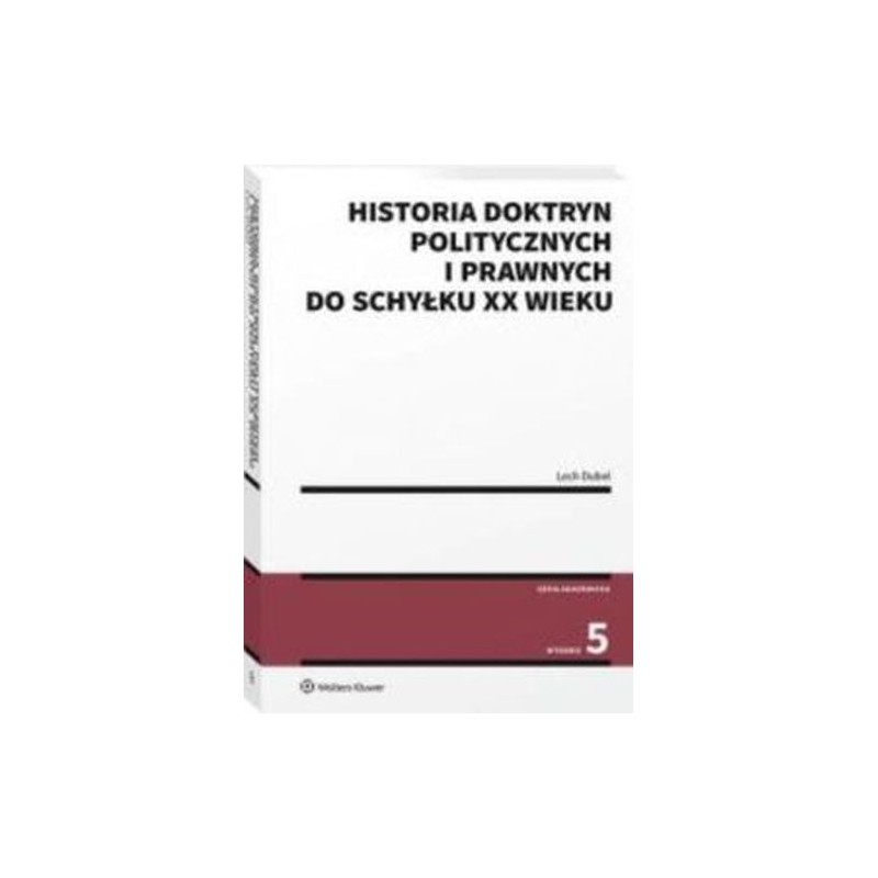 HISTORIA DOKTRYN POLITYCZNYCH I PRAWNYCH DO SCHYŁKU XX WIEKU