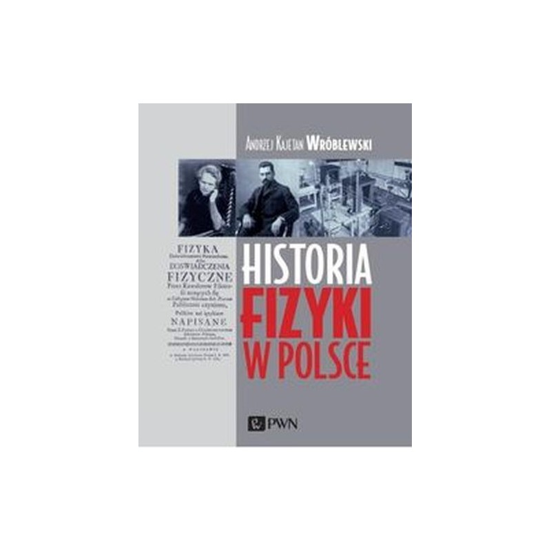 HISTORIA FIZYKI W POLSCE