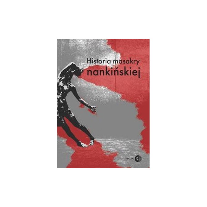 HISTORIA MASAKRY NANKIŃSKIEJ