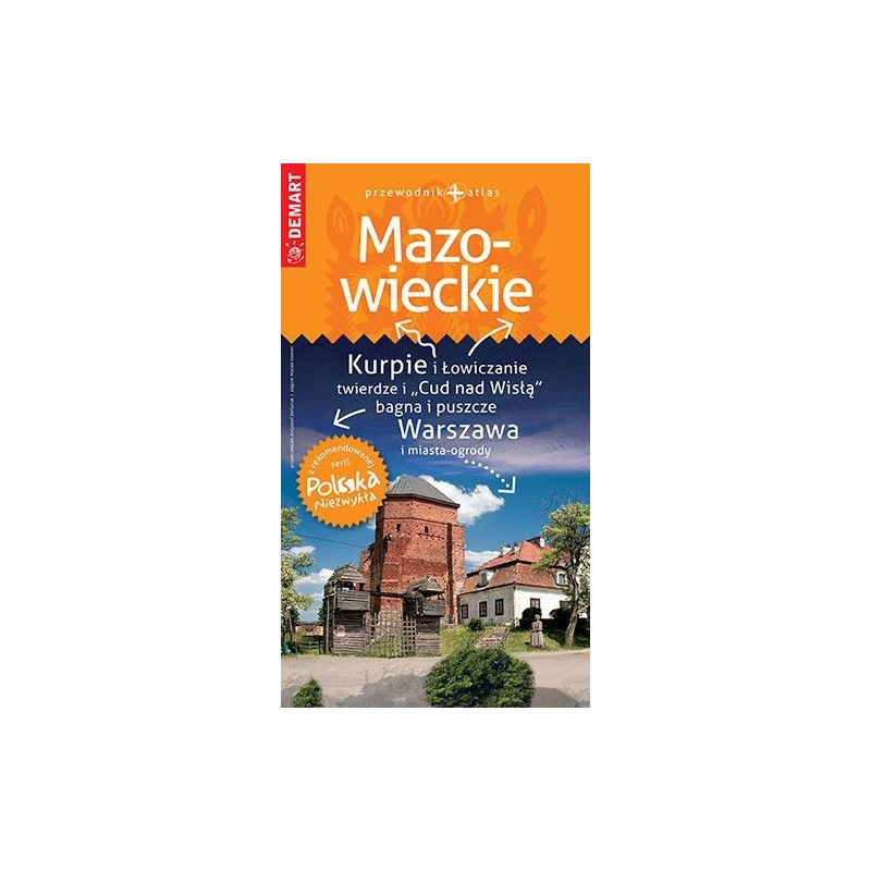 MAZOWIECKIE. PRZEWODNIK POLSKA NIEZWYKŁA