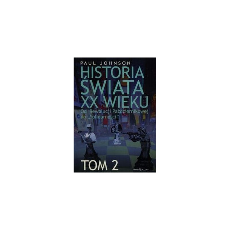 HISTORIA ŚWIATA XX WIEKU TOM 2