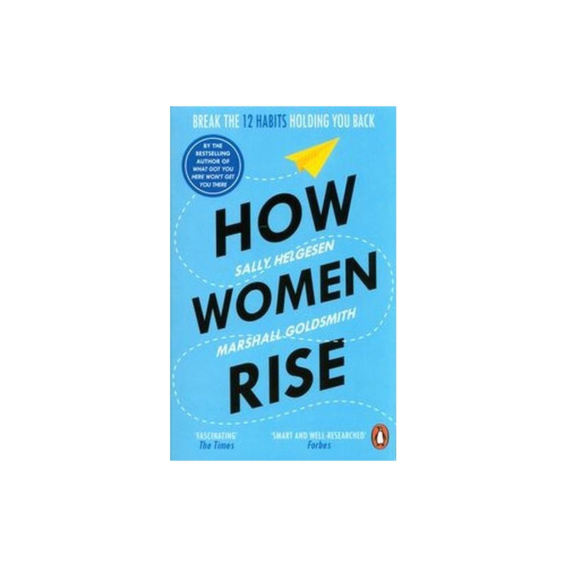 HOW WOMEN RISE