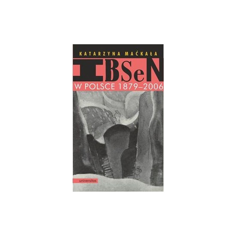 IBSEN W POLSCE 1879-2006