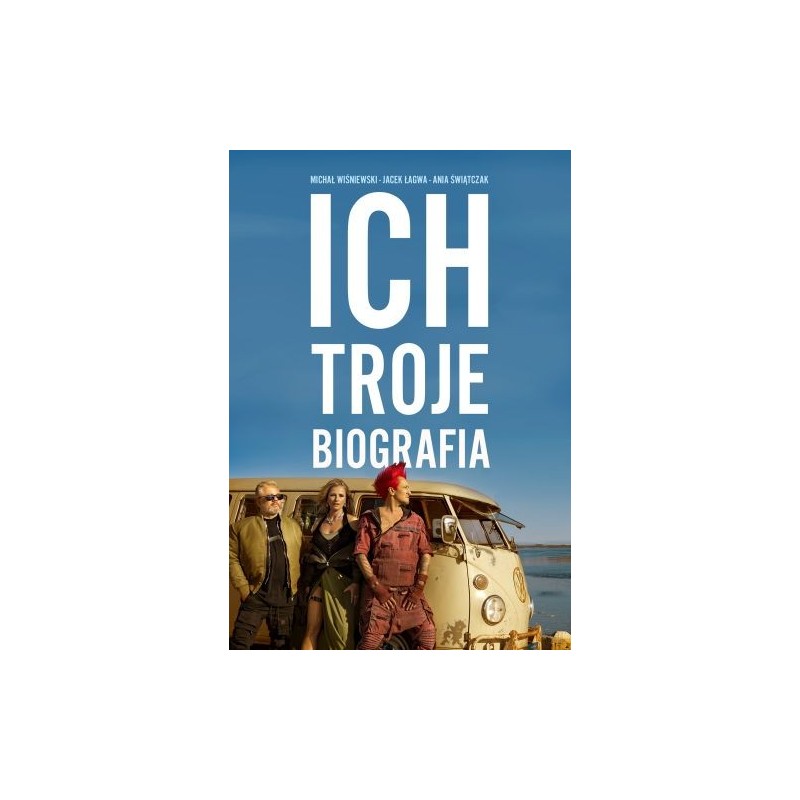 ICH TROJE. BIOGRAFIA