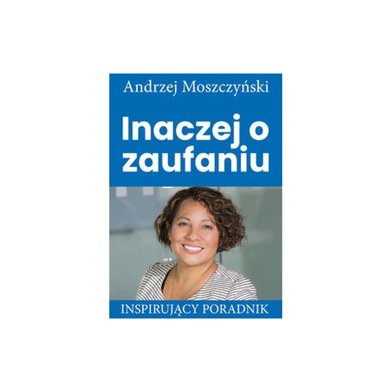 INACZEJ O ZAUFANIU