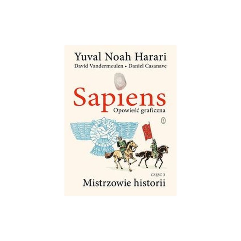 MISTRZOWIE HISTORII. SAPIENS. OPOWIEŚĆ GRAFICZNA. TOM 3