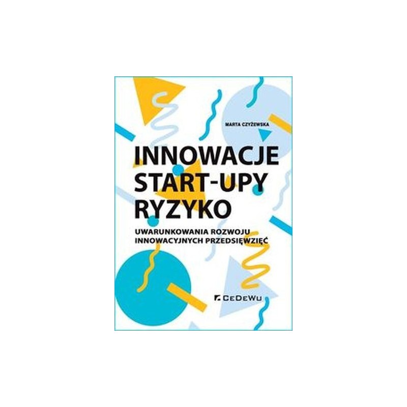 INNOWACJE - START-UPY - RYZYKO