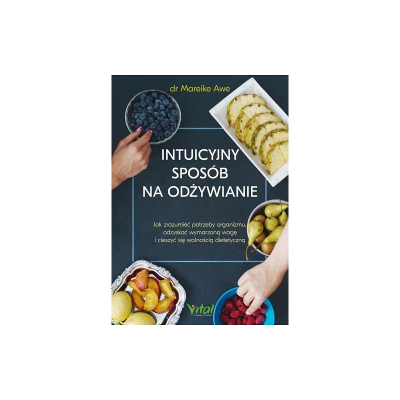 INTUICYJNY SPOSÓB NA ODŻYWIANIE