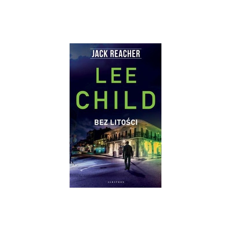 JACK REACHER BEZ LITOŚCI