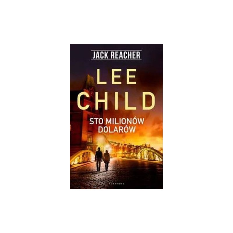 JACK REACHER STO MILIONÓW DOLARÓW