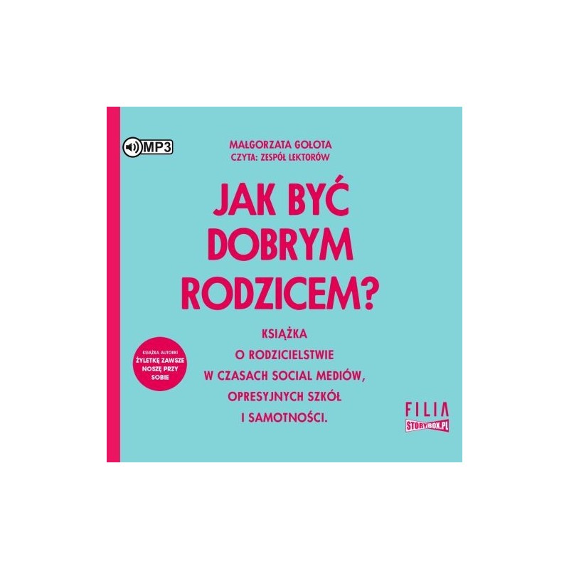 JAK BYĆ DOBRYM RODZICEM?