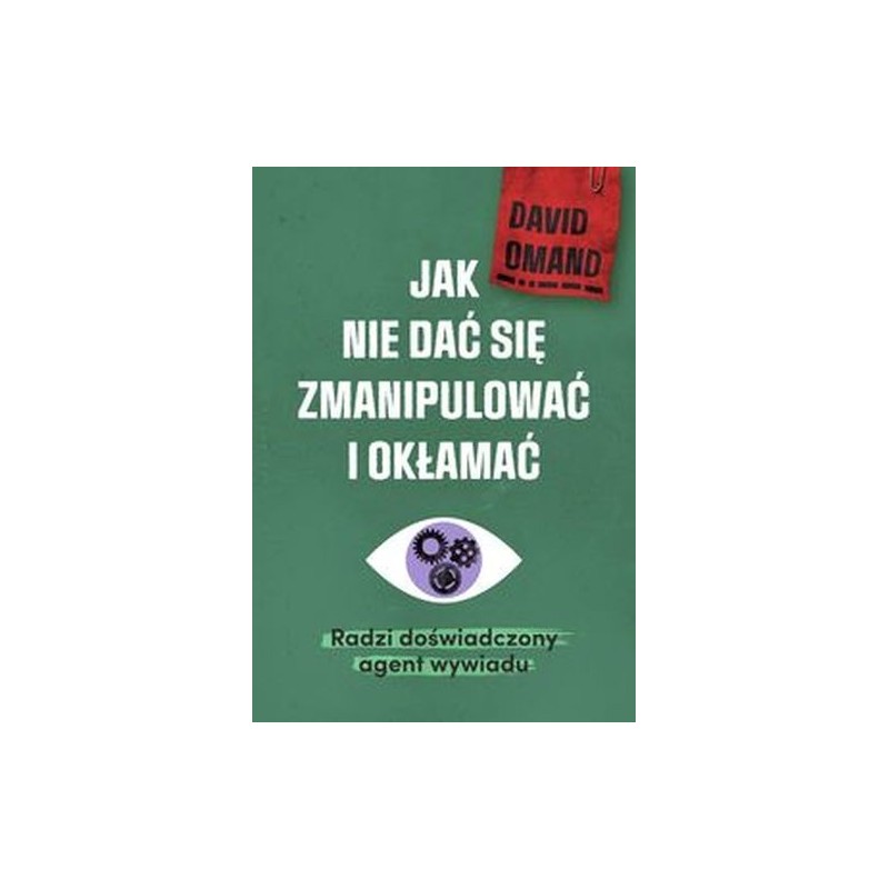 JAK NIE DAĆ SIĘ ZMANIPULOWAĆ I OKŁAMAĆ