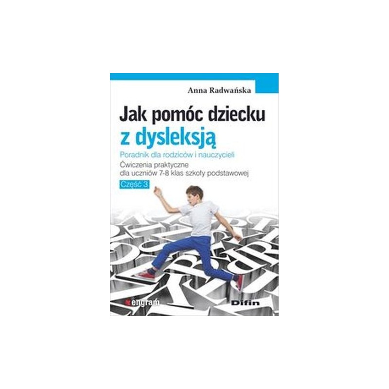 JAK POMÓC DZIECKU Z DYSLEKSJĄ.