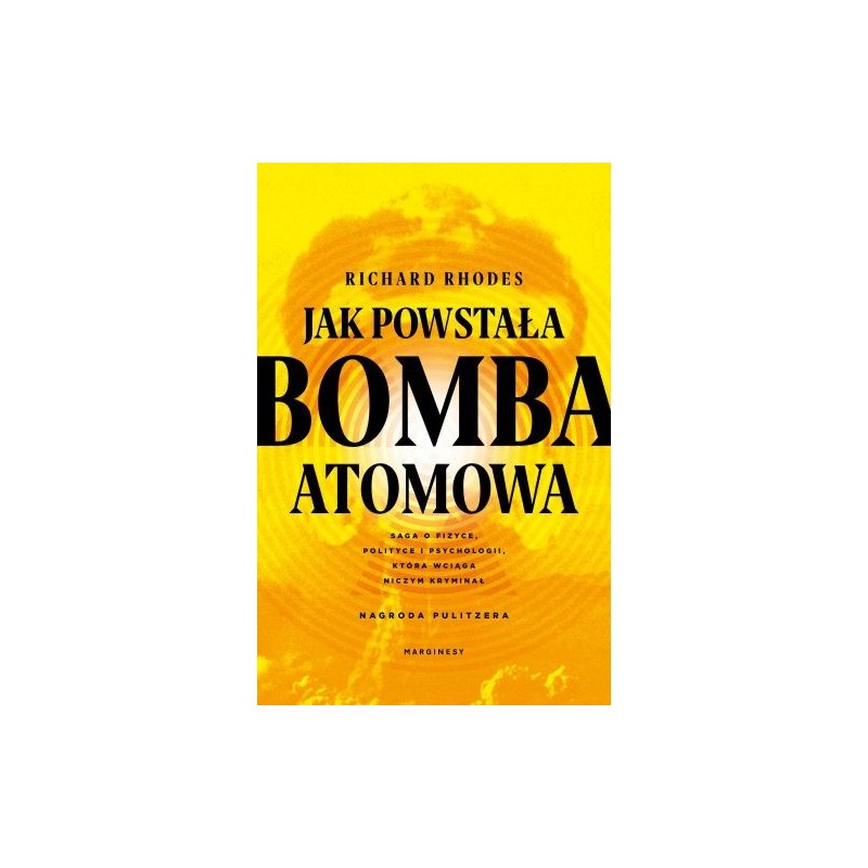 JAK POWSTAŁA BOMBA ATOMOWA