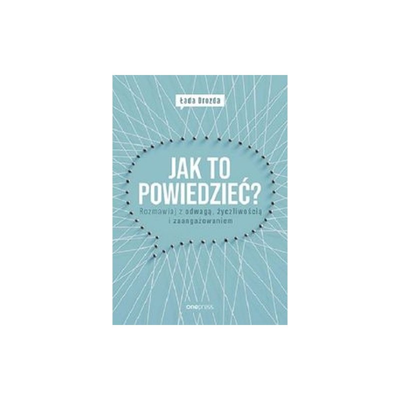 JAK TO POWIEDZIEĆ?