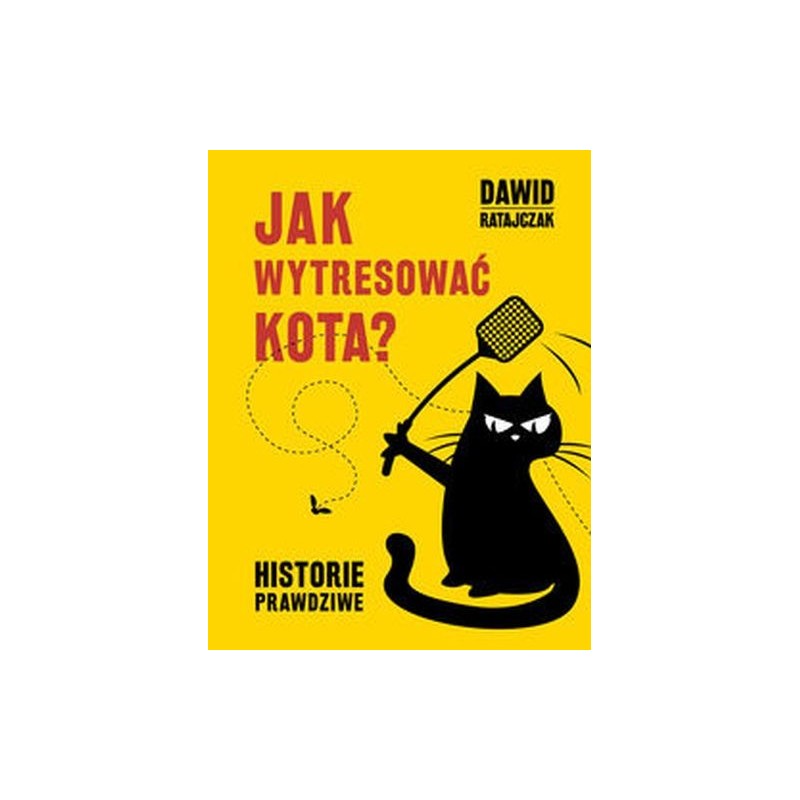 JAK WYTRESOWAĆ KOTA HISTORIE PRAWDZIWE